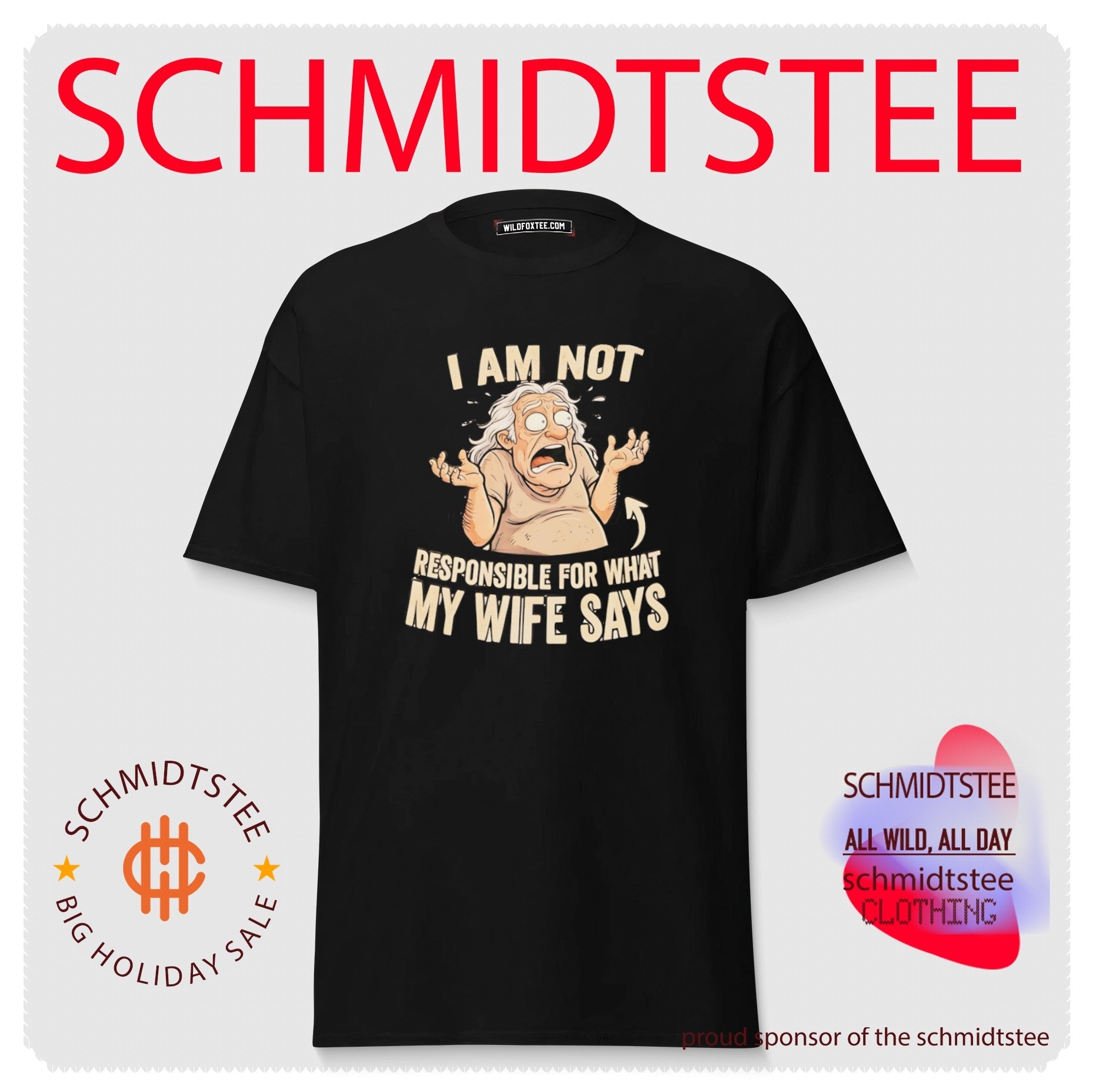 I am not responsible for what my wife says vintage shirt