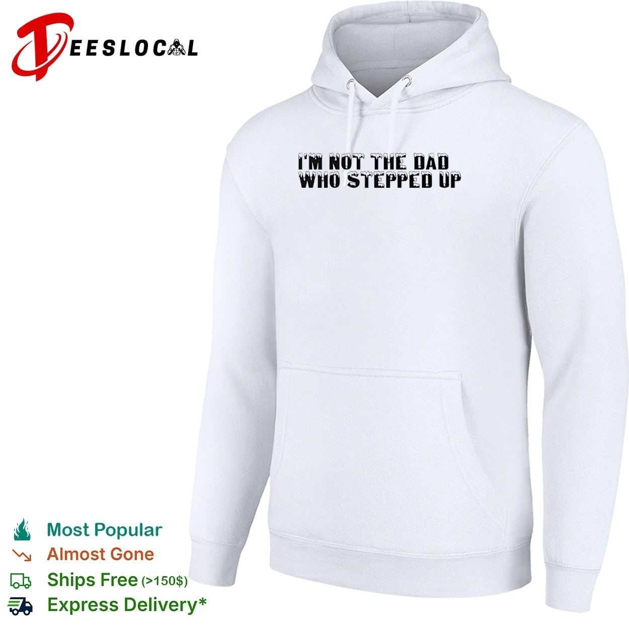 I am not the dad who stepped up shirt