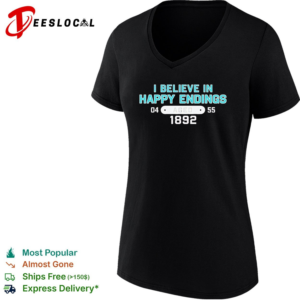 I believe in happy endings 1892 badge shirt
