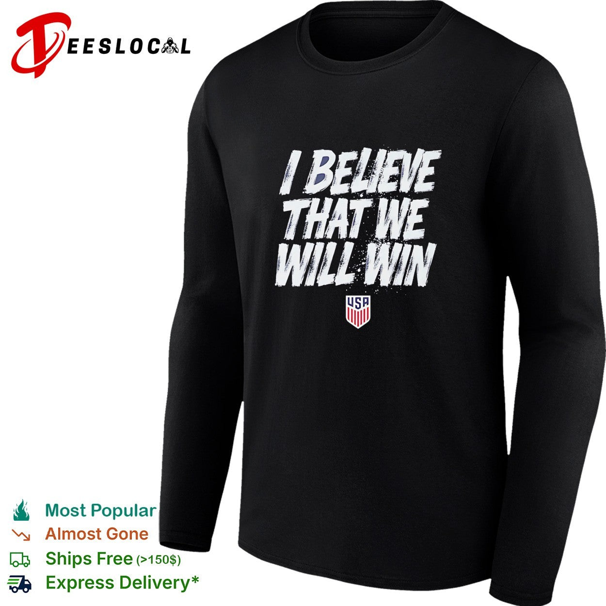 I believe that we will win USA soccer shirt