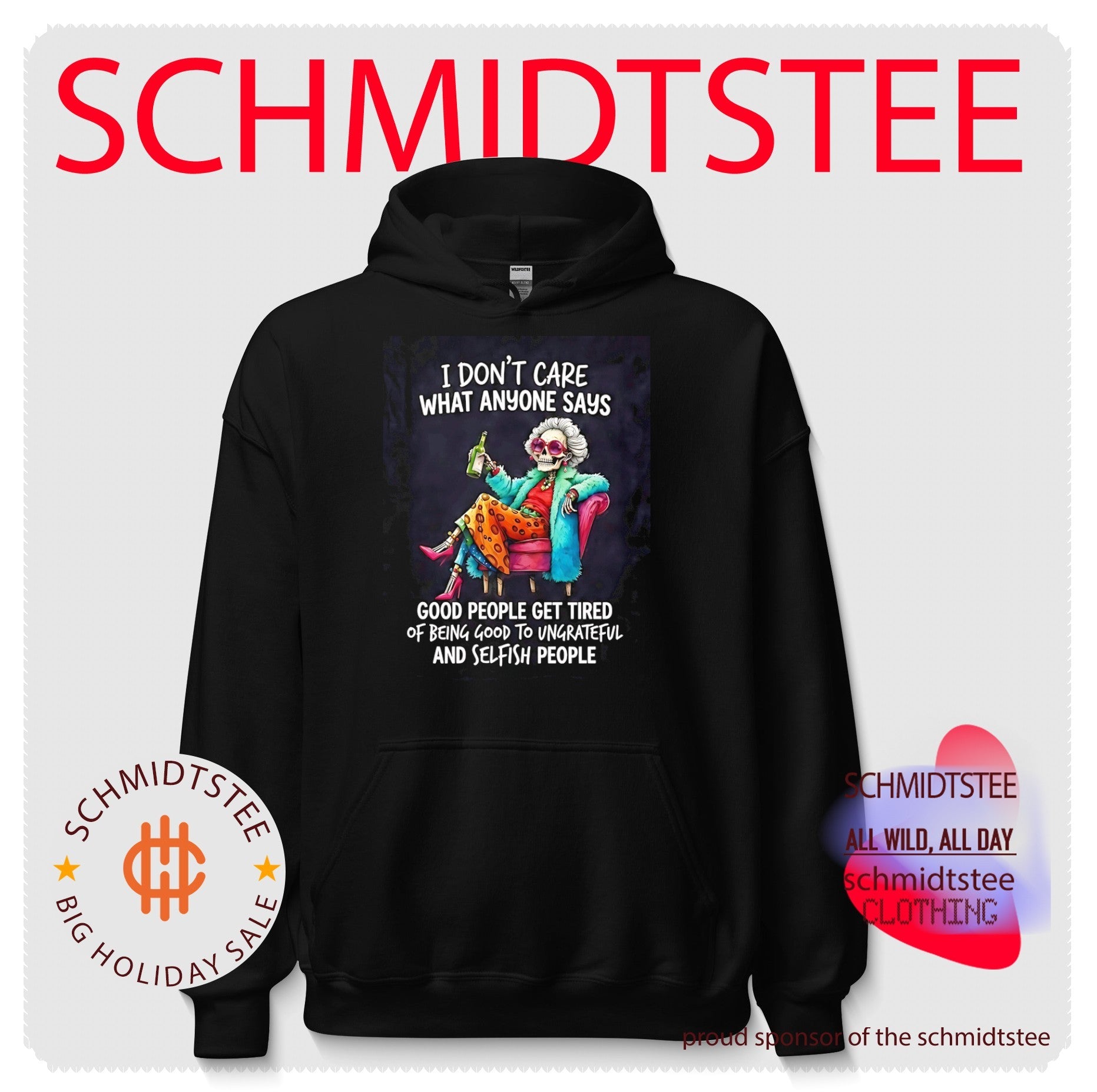 I don’t care what anyone says good people get tired grandma skeleton shirt