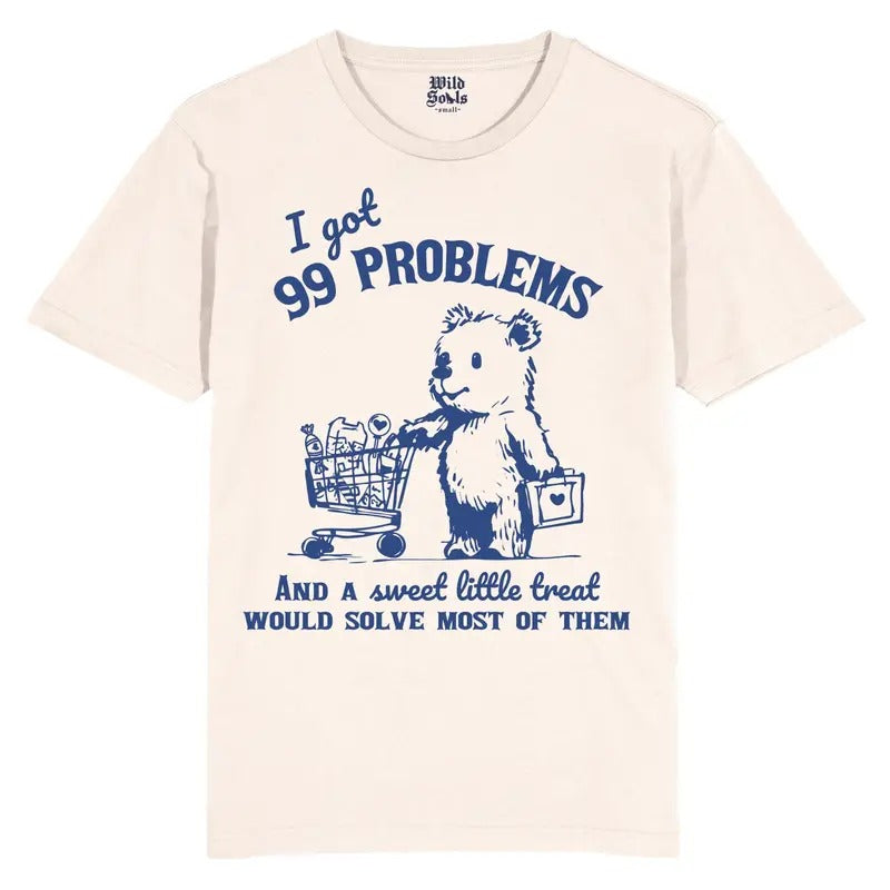 I got 99 problems, and a little treat would solve most of them, bear T Shirt, Funny, Raccoon, Meme, Cartoon Tee Shirt,...