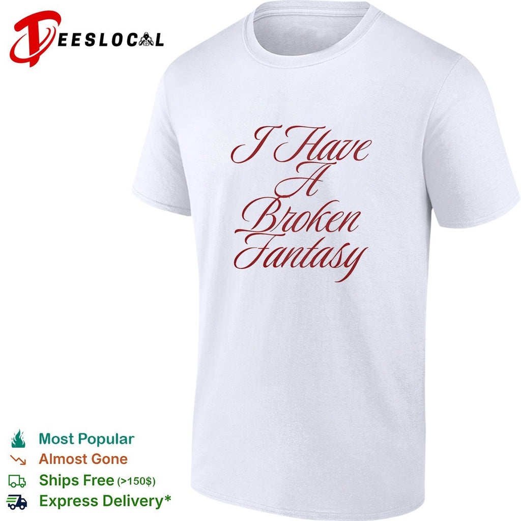 I have broken Fantasy retro shirt
