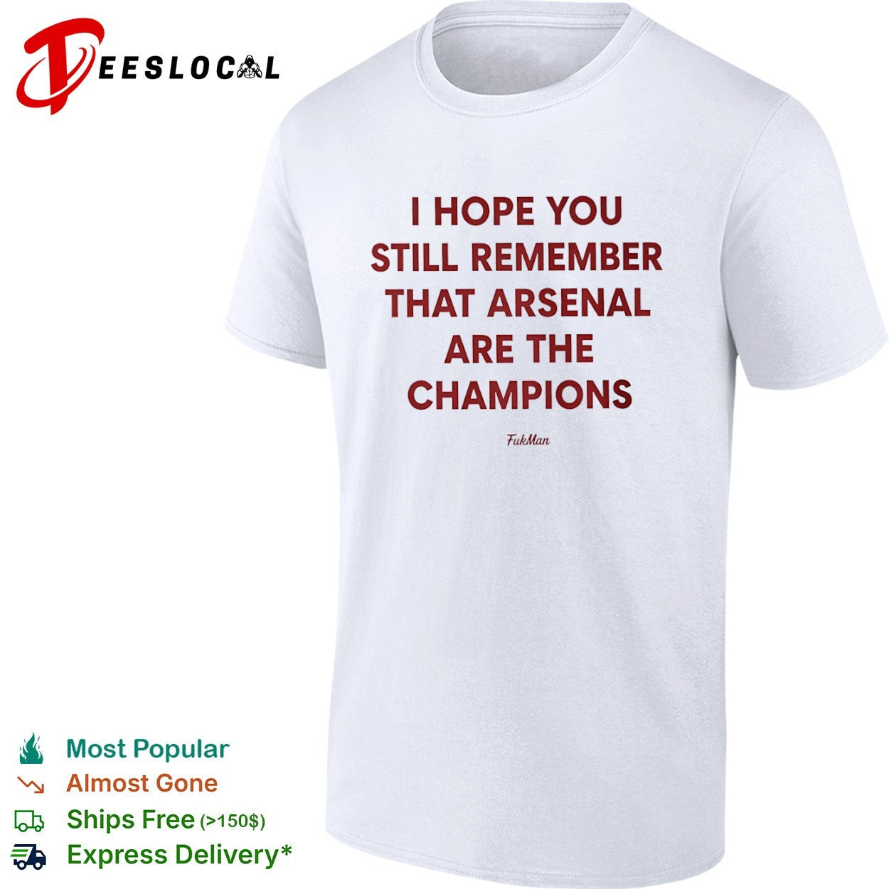 I hope you still remember that Arsenal are the champions shirt