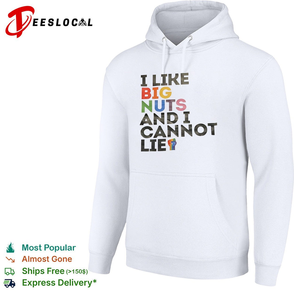 I like big nuts and I cannot lie Pride shirt