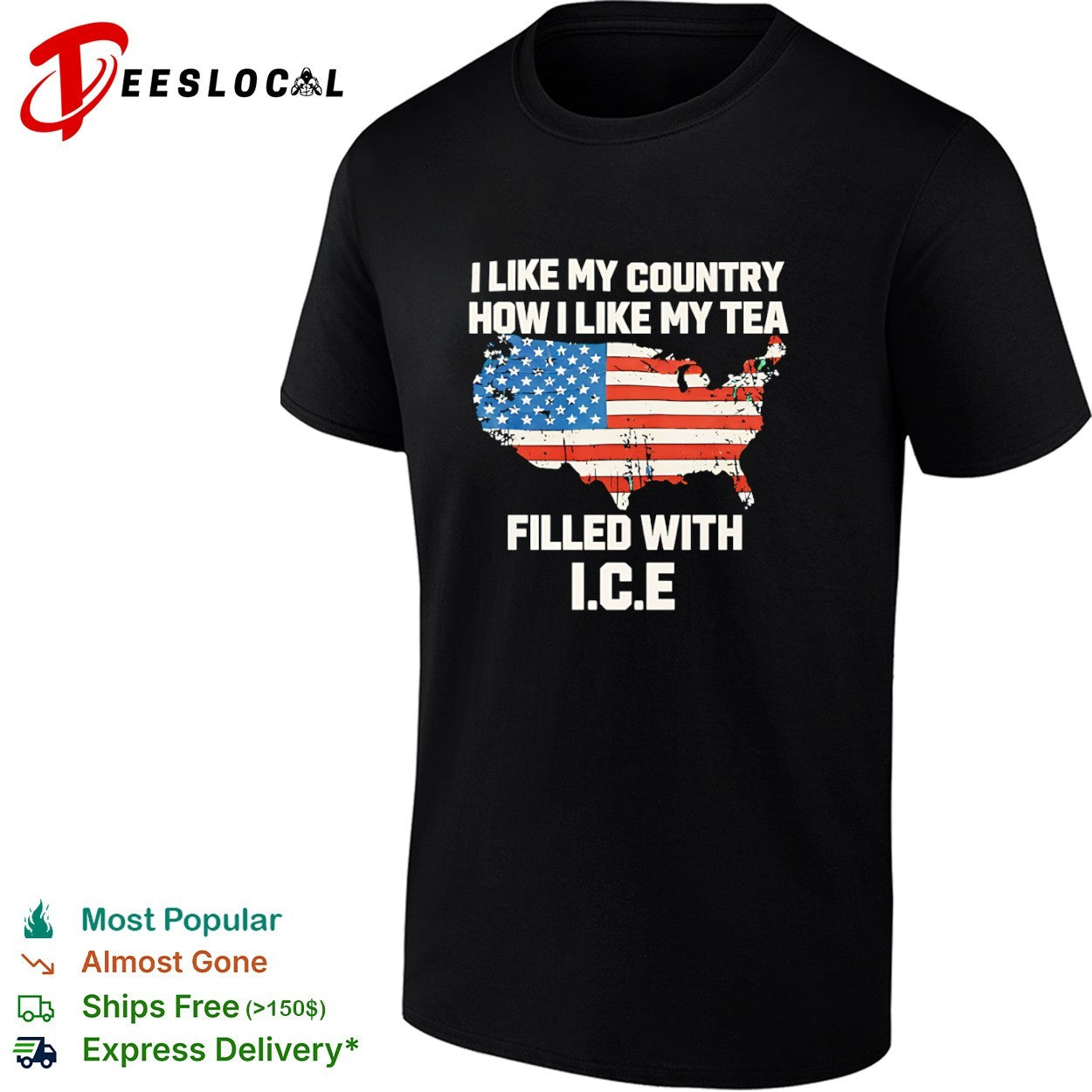 I like my country how I like my tea filled with ICE shirt