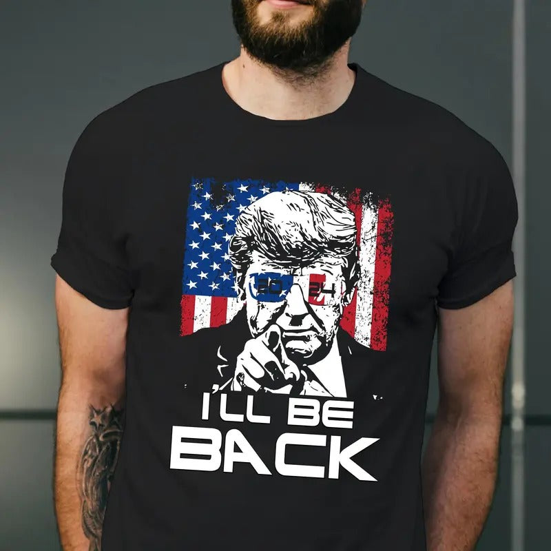 I'll Be Back 2024 President T Shirt, 4th of July Shirt, Republican Gift, American Political Shirt, Patriotic Funny Shirt,...