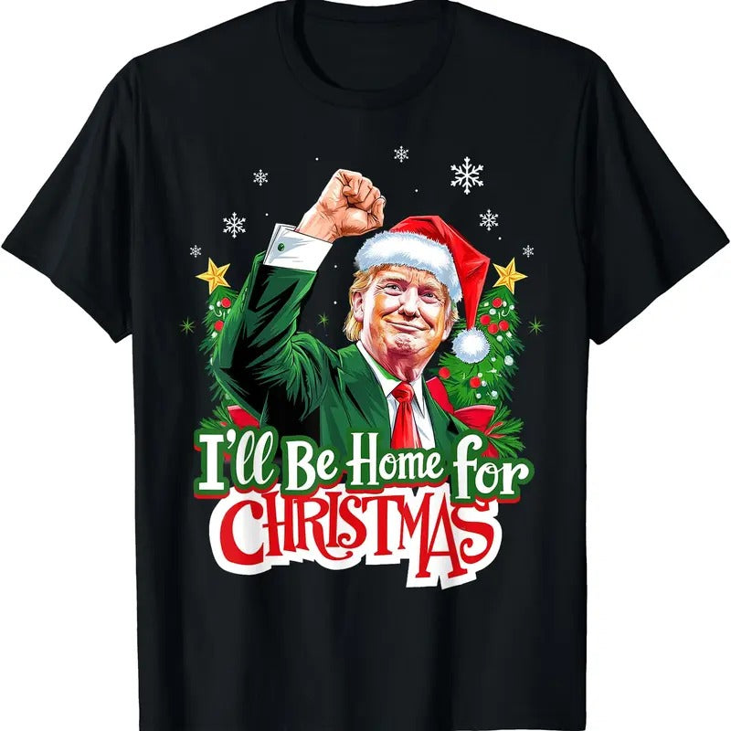 I'll Be Home For Christmas Funny Trump Santa 2024 Christmas T-Shirt Cotton Menswear Hoodie Sweatshirt | PrintMintTees.com