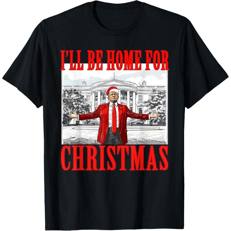 I'll Be Home For Christmas Santa Funny Trump Xmas Pajamas T-Shirt made in usa Hoodie Sweatshirt | PrintMintTees.com