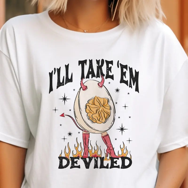 I'll Take'em Deviled Tee Funny Devil Egg T-shirt Thanksgiving Deviled Eggs Sweatshirt I'll Take'em Deviled Thanksgiving...