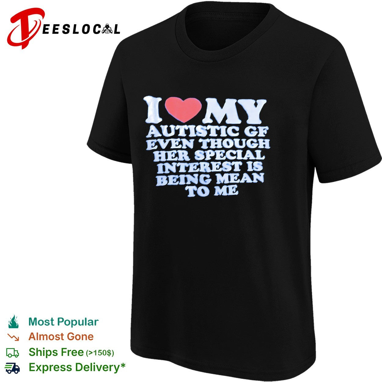 I love my autistic gf even though her special interest is being mean to me heart shirt