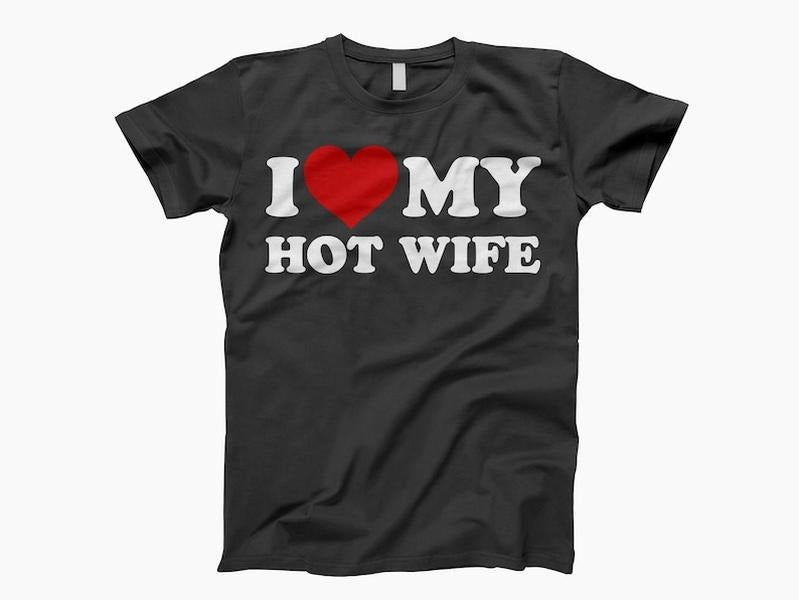 I love my hot wife shirt, ladies shirt, tank top, sweatshirt, hoodie Hoodie, T-shirt and sweater | PrintMintTees.com