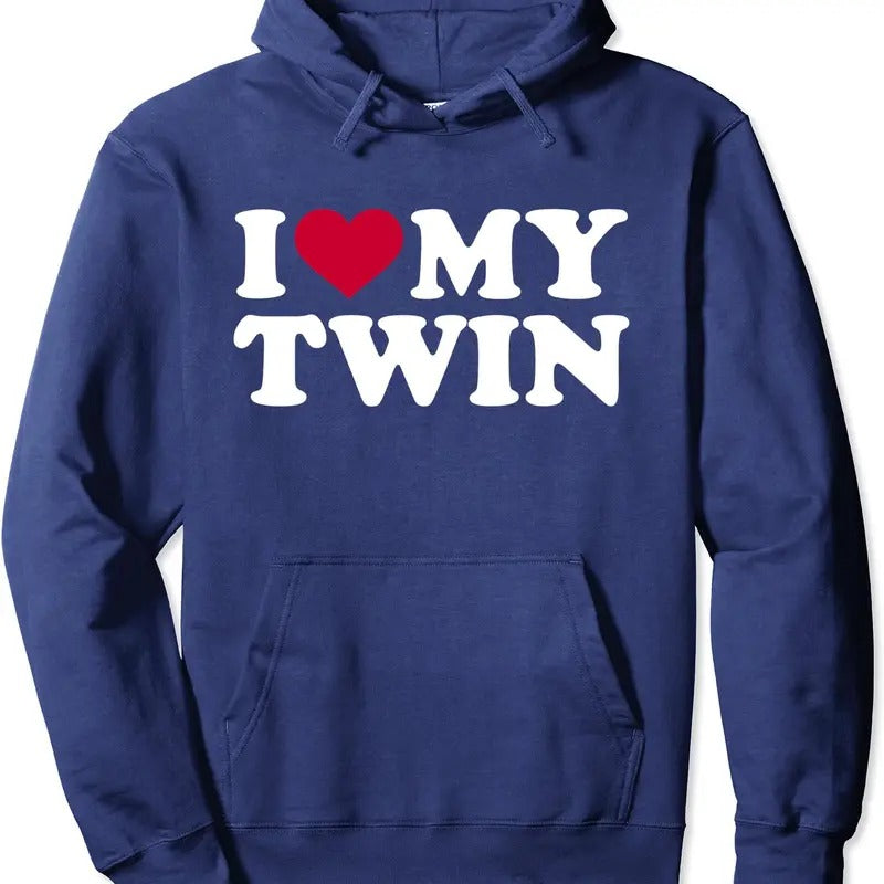 I love my twin Hoodie | Unisex Hooded Sweatshirt Shirt | PrintMintTees.com