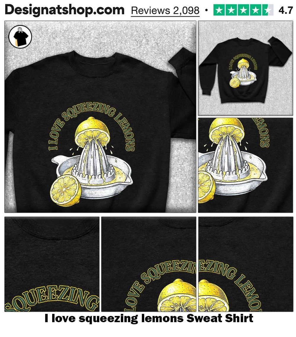 I love squeezing lemons shirt