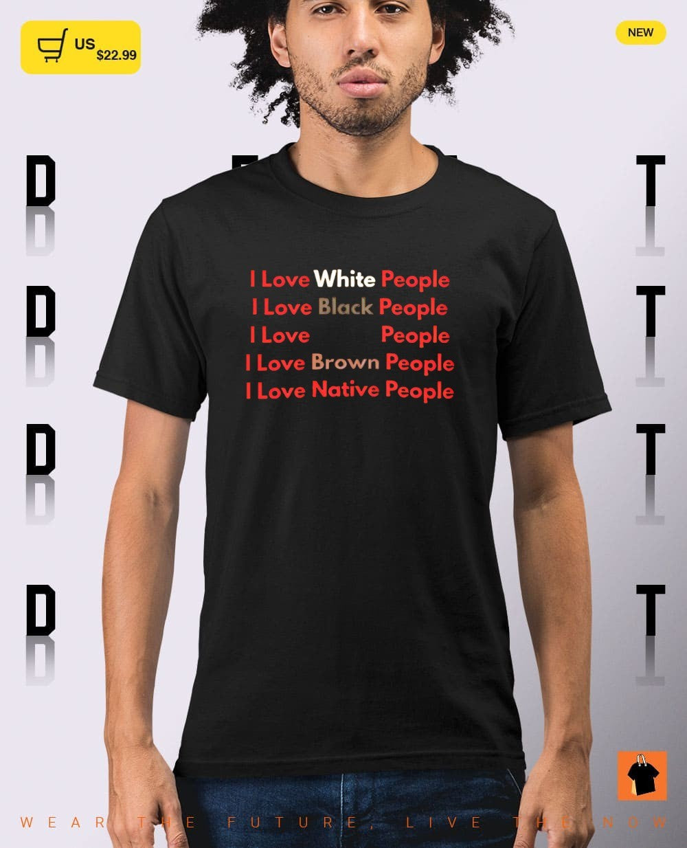 I love white people I love black people I love people shirt