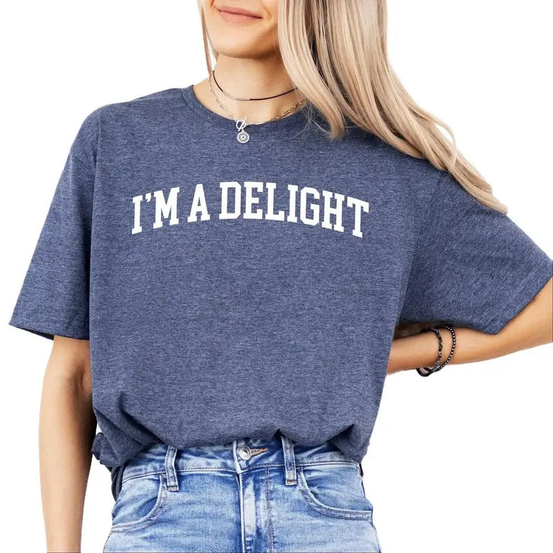 I'm A Delight, Sassy, Super Soft Tee - Women's T-Shirt Hoodie, Sweatshirt | PrintMintTees.com