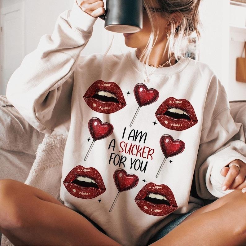 I'm A Sucker For You Sweatshirt Valentines Day , Valentine , Hello Valentine , Heart , Love , Retro Valentine s Shirt Hoodie