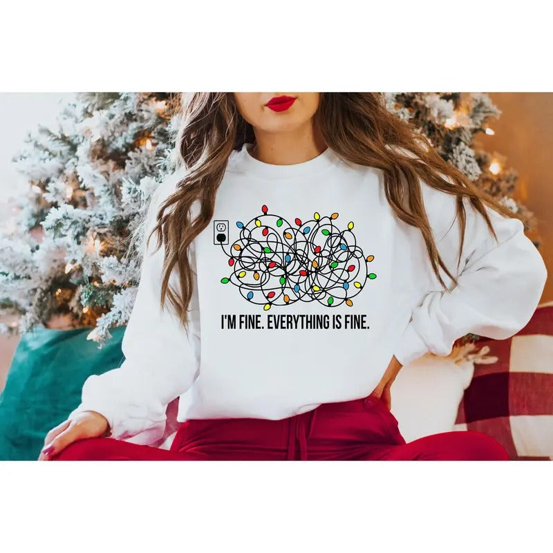 I'm Fine Everything Is Fine Sweatshirt Christmas Sweatshirt Sweatshirts Women Christmas Sweatshirt Women Christmas Lights...
