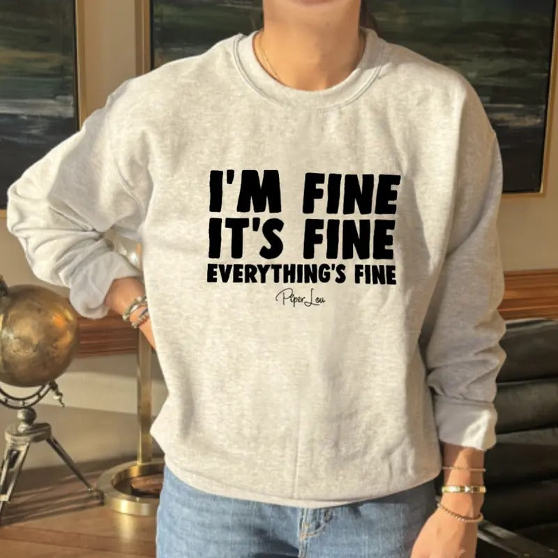I'm Fine It's Fine Sweatshirt Classic Womenswear T-Shirts, Hoodie | PrintMintTees.com