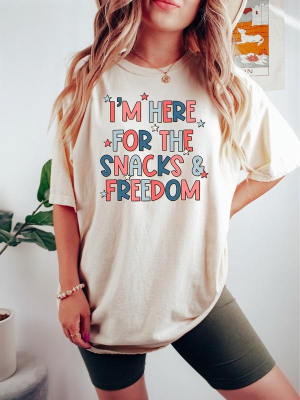 I'm Here For The Snacks And Freedom Shirt, 4th of July Shirt, Patriotic Shirt, Fourth of July Shirt, Independence Day...