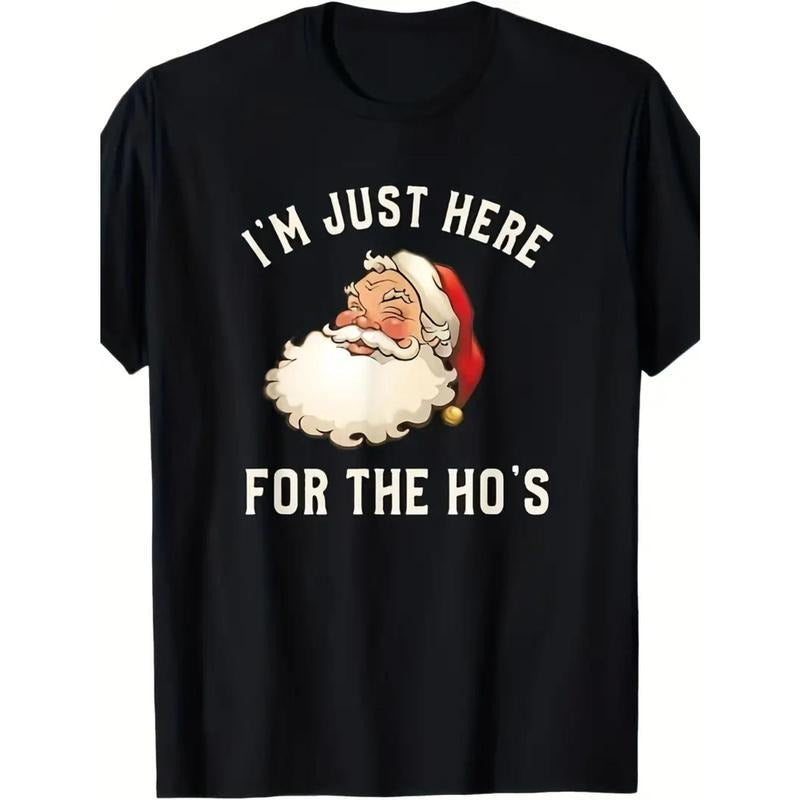 I'm Just Here for The Ho's Funny Santa Adult Christmas T-Shirt for Summer Gym Workout Running made in usa Hoodie Sweatshirt