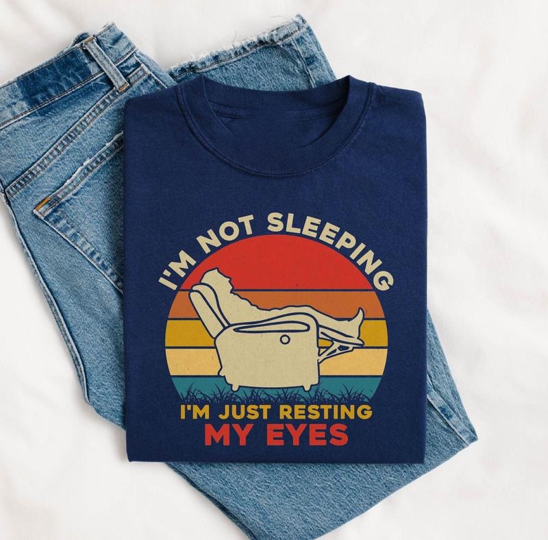 I'M Just Resting My Eyes Shirt Tired Dad Grandparent Grandpa Comfort Color Shirt Funny Father Shirt T-Shirts, Hoodie, Sweatshirt