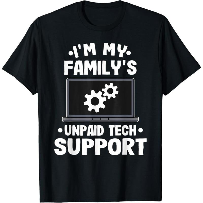 I'm My Family's Unpaid Tech Support Funny Computer Engineer T-Shirt style 02 Hoodie Sweatshirt | PrintMintTees.com