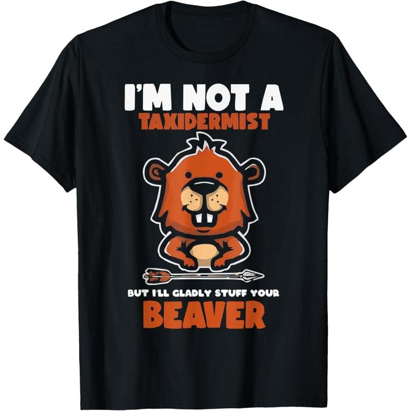I'm Not A Taxidermist Hunting Beaver Riffle Hunter T-Shirt made in usastyle{n002}2 Hoodie Sweatshirt | PrintMintTees.com