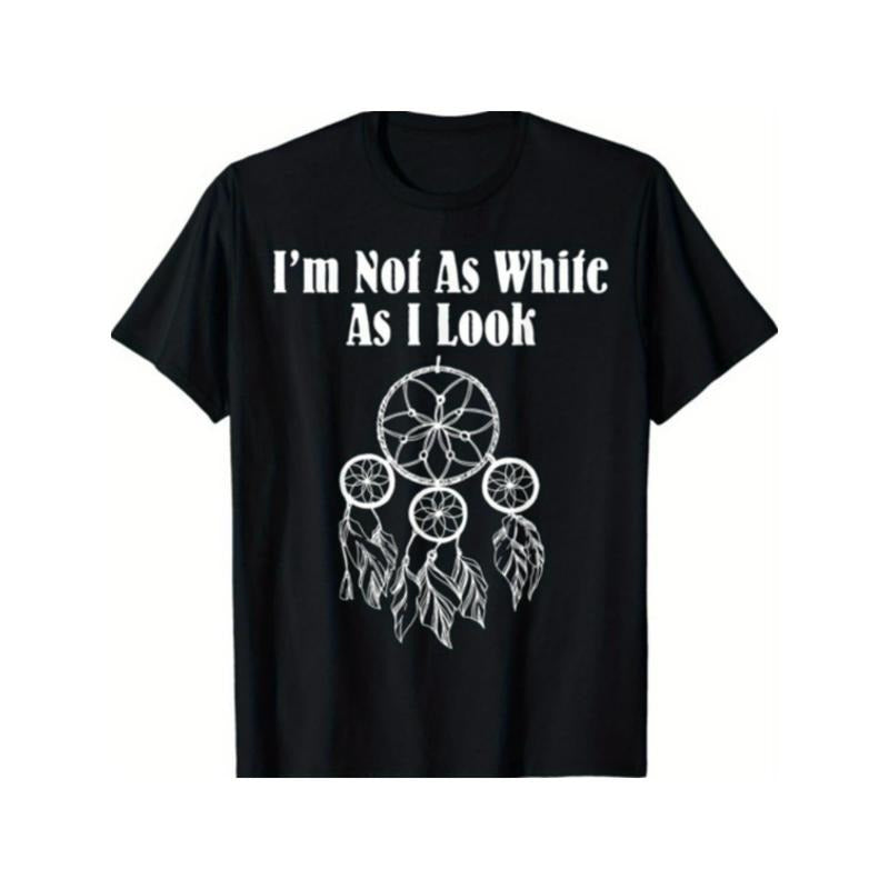 I'm Not As White As I Look Native American T-Shirt Made in USA Hoodie Sweatshirt | PrintMintTees.com
