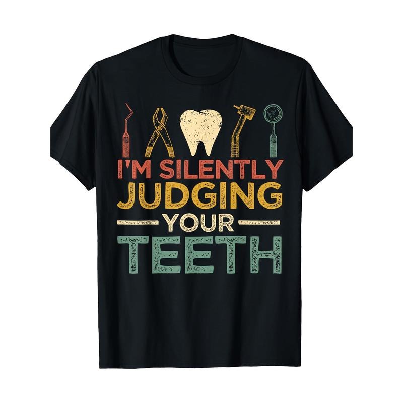 I'm Silently Judging Your Teeth Funny Dentist T-Shirt Made in USA Hoodie Sweatshirt | PrintMintTees.com
