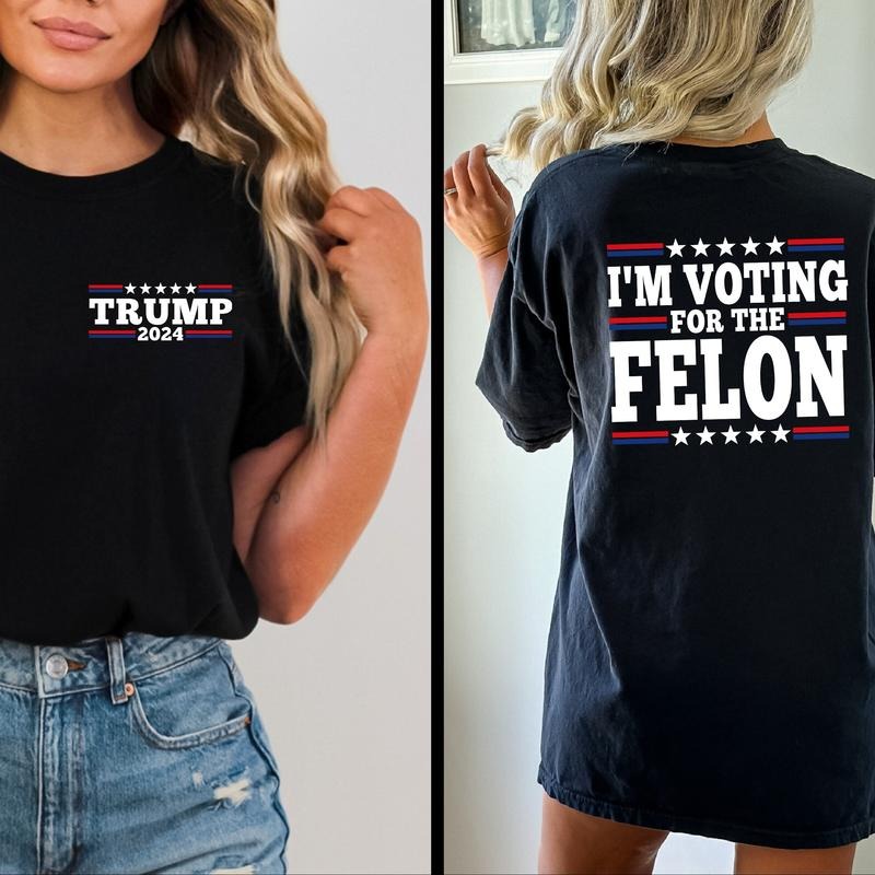 I'M Voting Felon Comfort Colors Trump Vance 2024 Donald Trump Top Patriotic Political Womenswear T-Shirts, Hoodie, Sweatshirt
