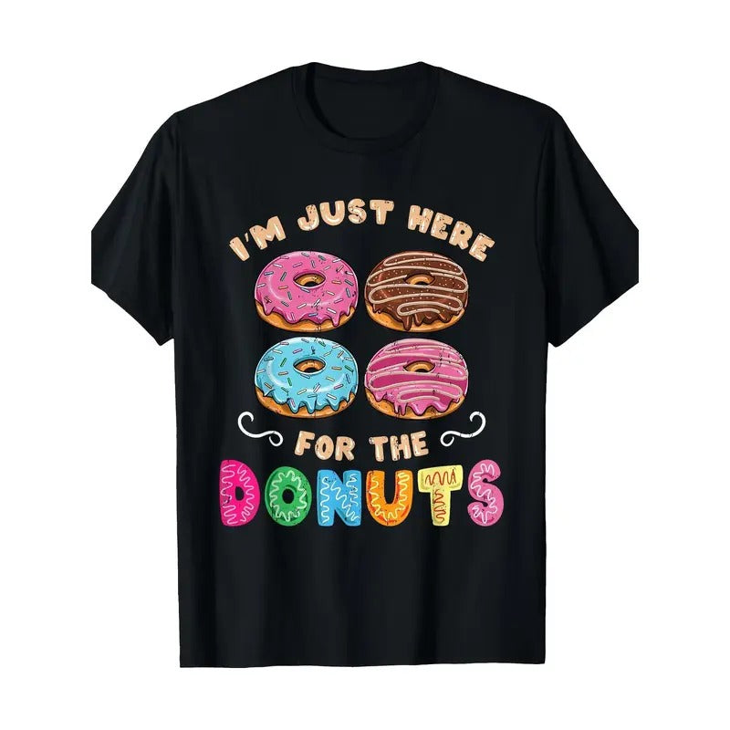 I'm just here for a doughnut Candy Lover 100% Cotton T-shirt Made in USA Hoodie Sweatshirt | PrintMintTees.com