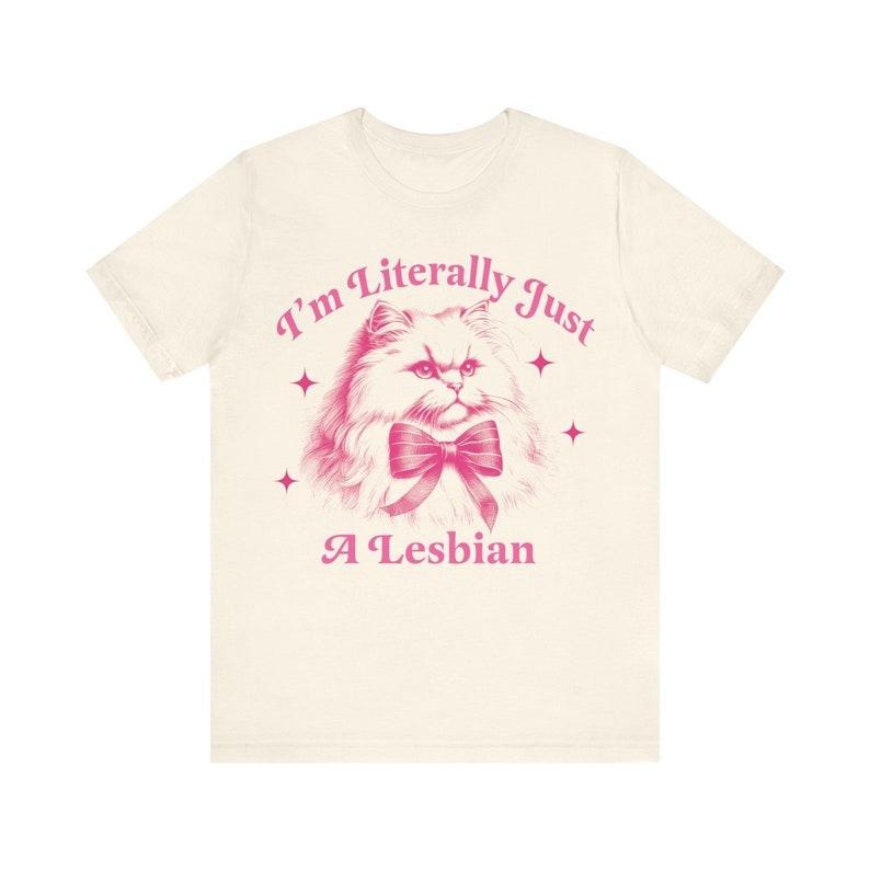 I'm literally just a lesbian | sapphic shirt | retro lesbian shirt | funny lesbian gifts | funny lesbian shirt | live...