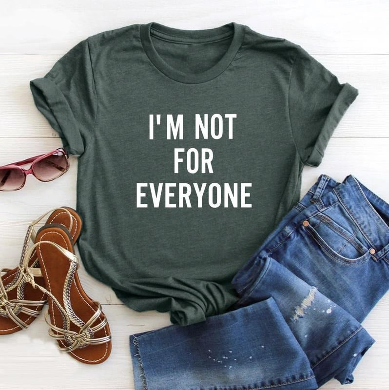 I'm not for Everyone Tshirt, Gift for Friend, Dad Gift Daughter Gift, Anniversary Gift, Funny Shirt, Fathers Day Gift Tee...