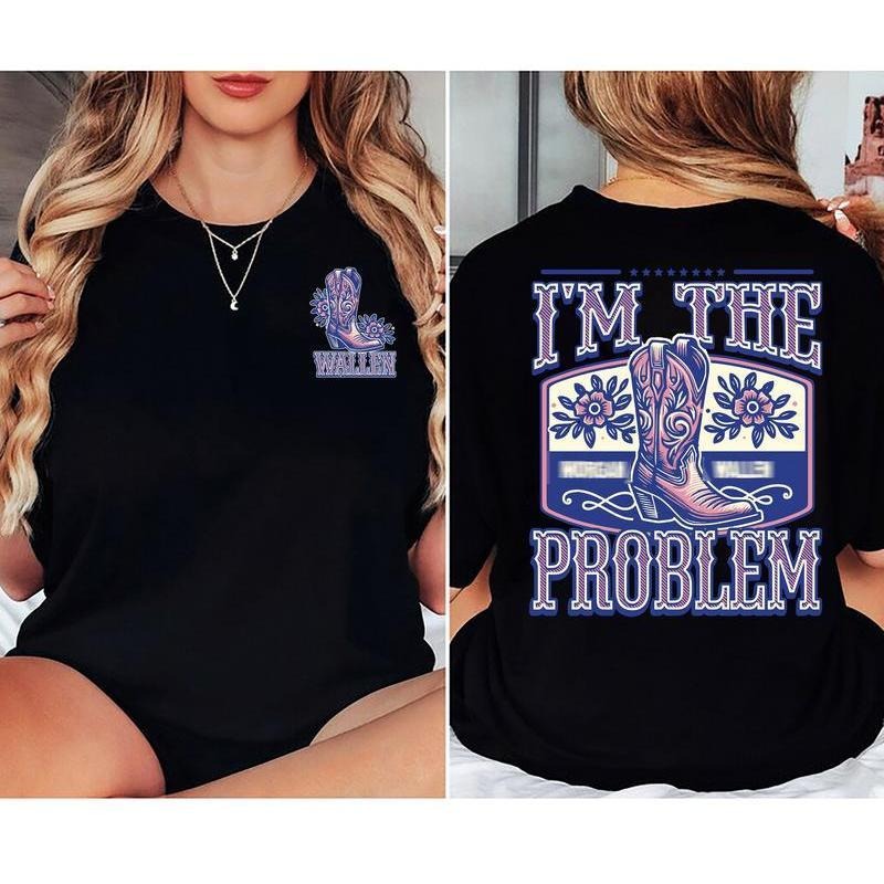 I'm the proplem 2 sides shirt, gift for country music fan Hoodie Sweatshirt | PrintMintTees.com