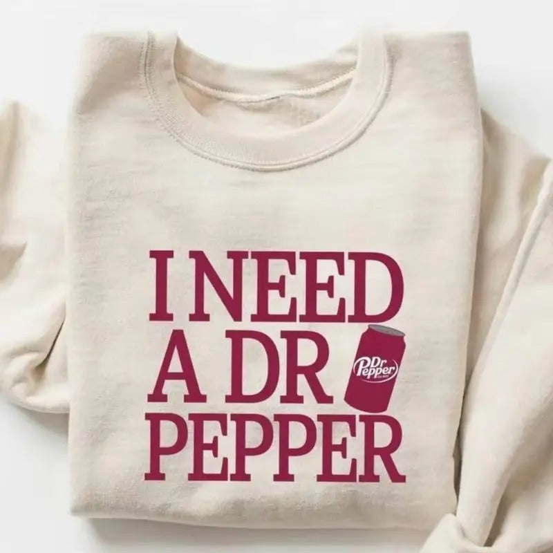I need a DR PEPPER with red COKE Sweatshirt-  T-Shirt - Fabric, Pullover Hoodie | PrintMintTees.com