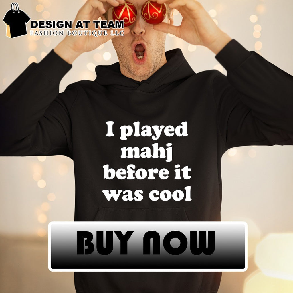 I played mahjong before it was cool shirt