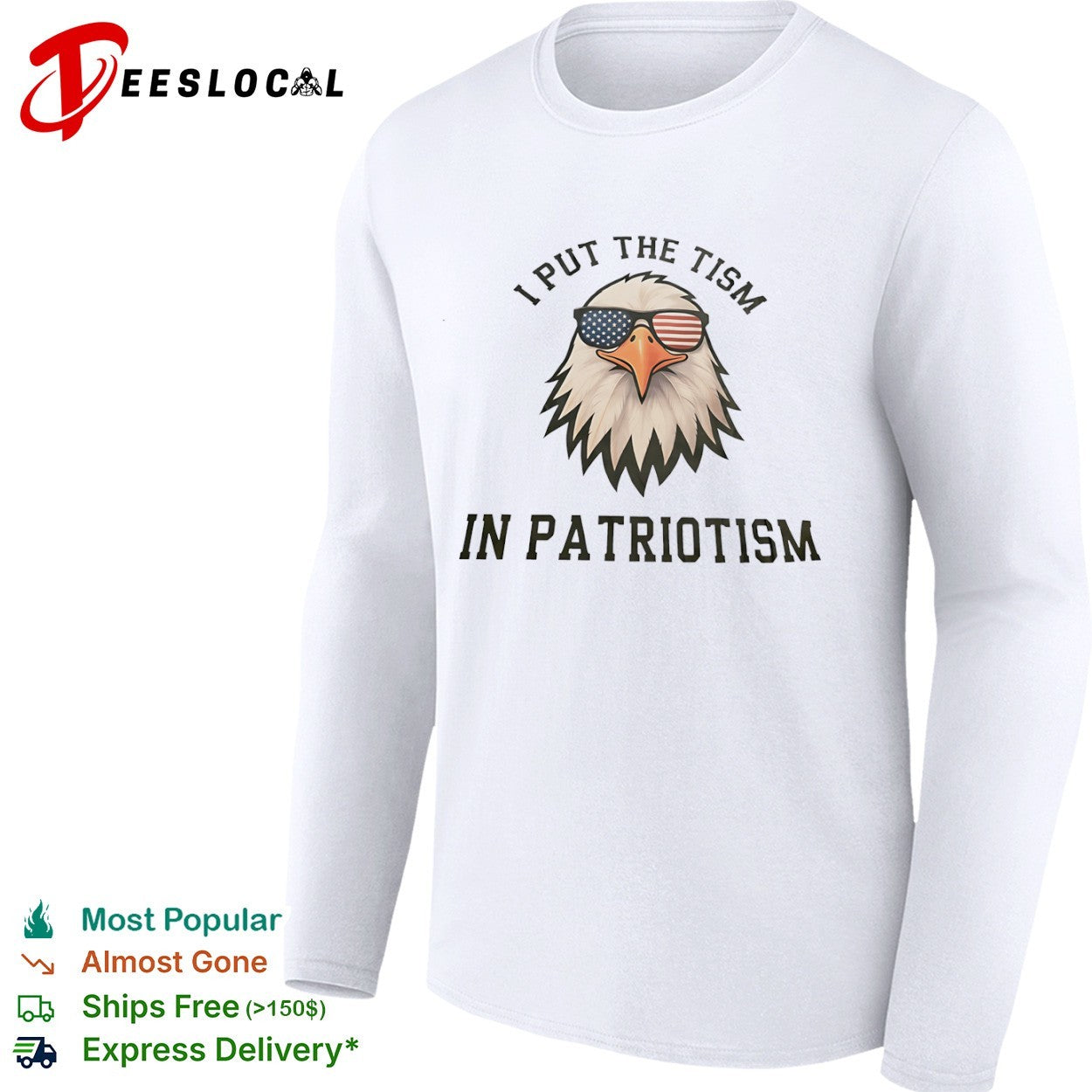 I put the tism in patriotism bald eagle shirt