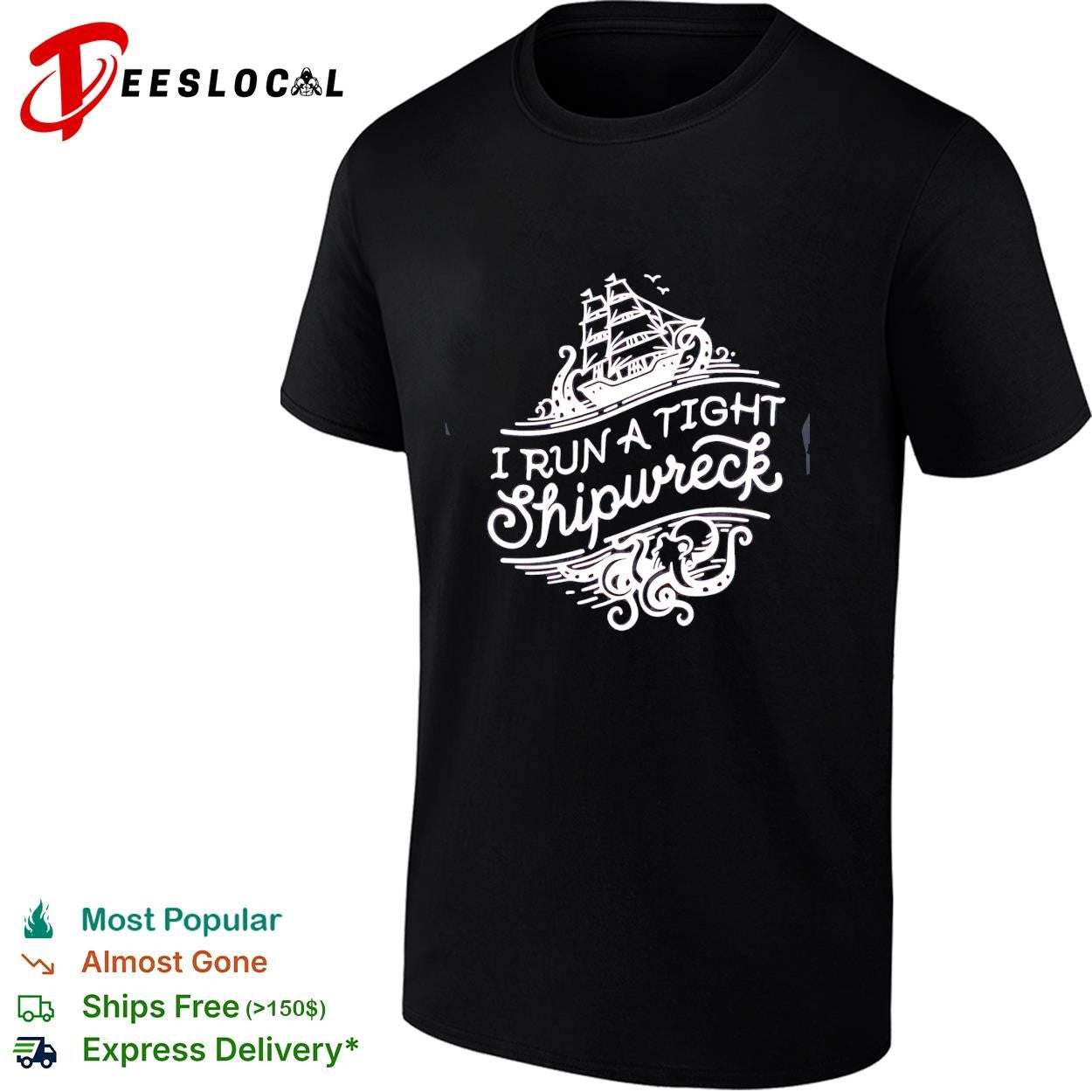 I run a tight shipwrech shirt
