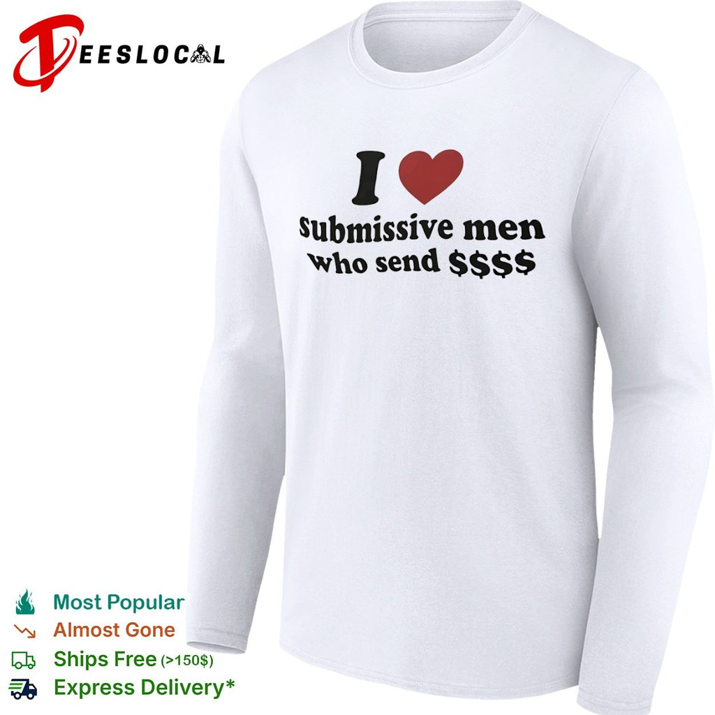 I submissive men who send shirt
