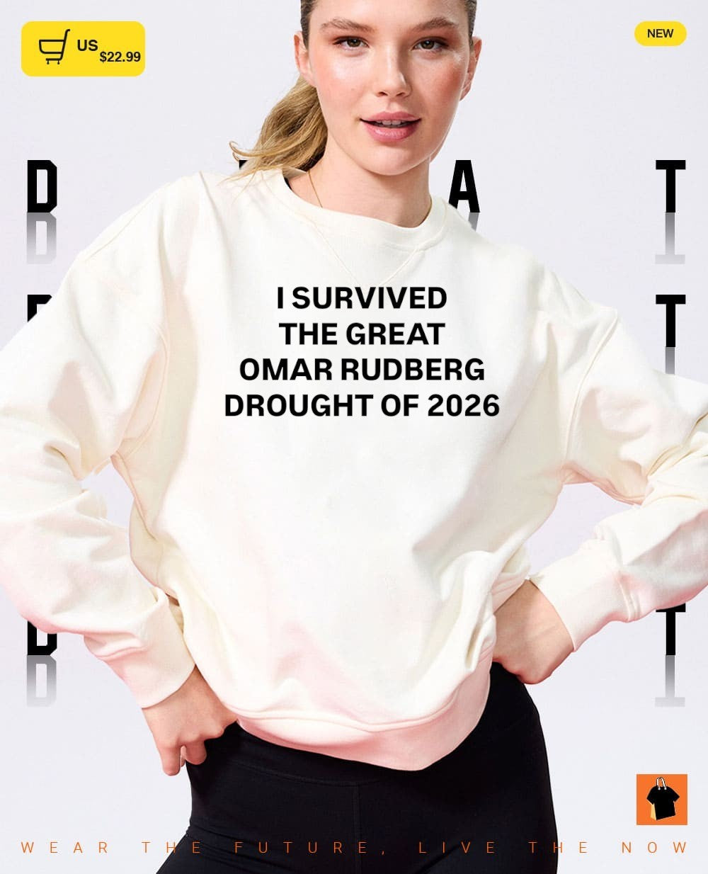 I survived The Great Omar Rudberg Drought of 2026 shirt