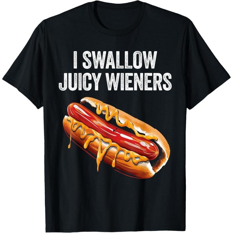 I swallow juicy wieners funny adult humor sarcastic joke T-Shirt made in usa Hoodie Sweatshirt | PrintMintTees.com