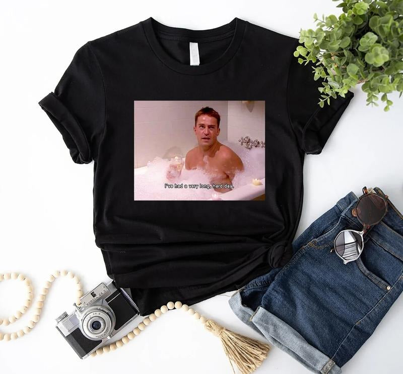 I've Had A Very Long Hard Day T-Shirt,Funny Chandler Bing Shirt,Matthew Friends Shirt,Chandler Bath Scene,RIP Chandler...