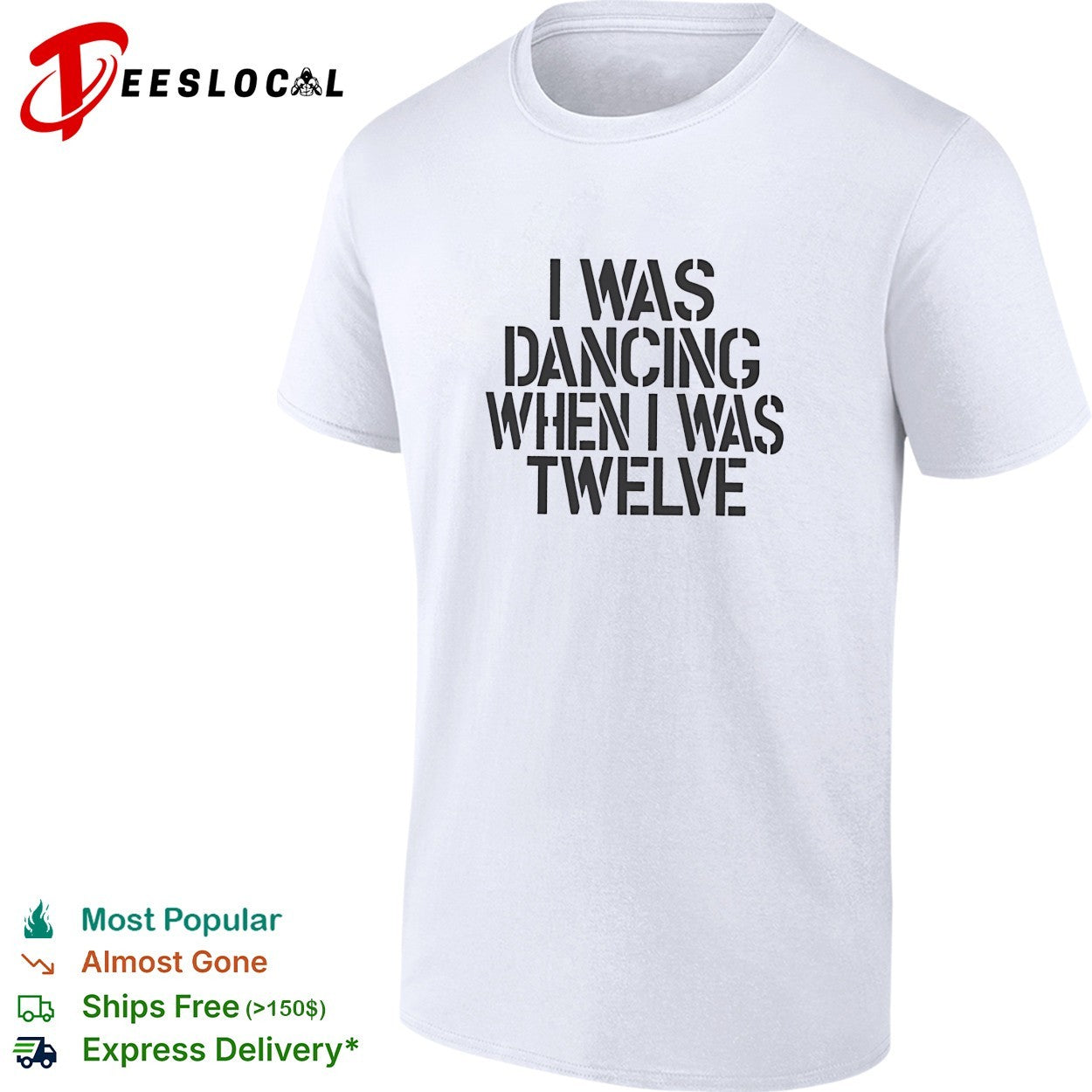 I was dancing when I was twelve shirt