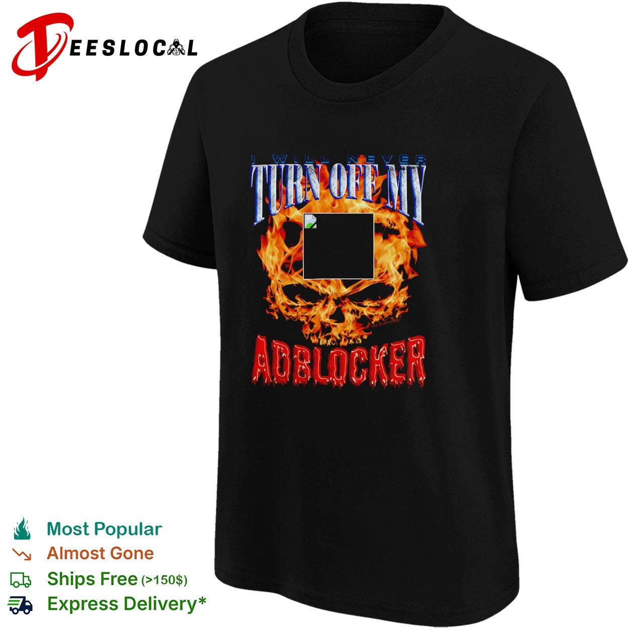 I will never turn off my adblocker flaming skull shirt