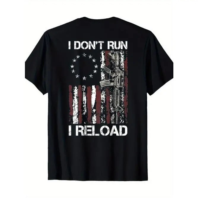 I won't run, I'll reload the gun. American flag Patriot T-shirt -Made in USA Hoodie Sweatshirt | PrintMintTees.com