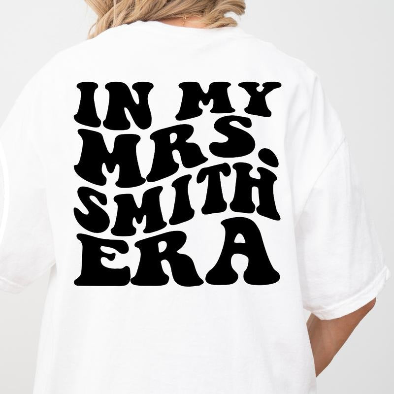 IN MY MRS. ERA SHIRT (COMFORT COLORS T-SHIRT, CASUAL SHIRT UNISEX, BRIDE T-SHIRT) Comfortable Fit Top Womenswear Hoodie...