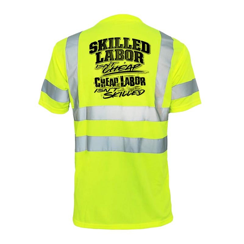 Skilled Labor Reflective Safety Hi Vis Yellow Short Sleeve Crew Neck ANSI ISEA 107 Class 2 Compliance Everyday T-Shirts, Hoodie, Sweatshirt