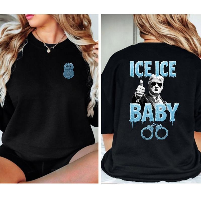 Ice Ice Baby Trump Shirt, Menswear Trending Graphic Tee, Gift for Men for Woman Casual Top for Unisex Hoodie Sweatshirt