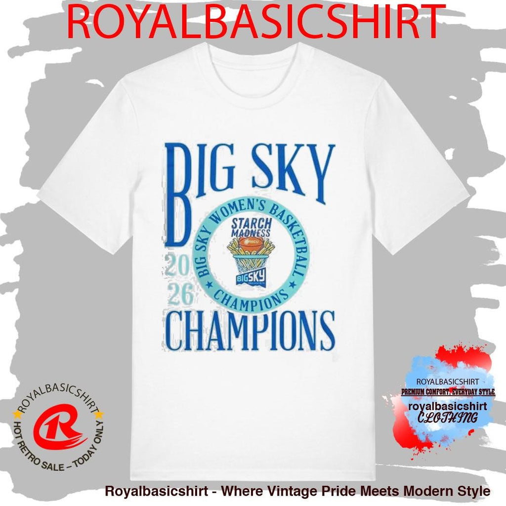 Idaho Vandals Women’s Basketball 2026 Big Sky Conference Champions Starch Madness T-Shirt